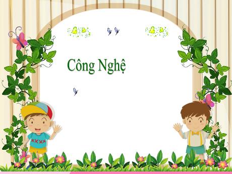 Bài giảng Công nghệ 3 (Kết nối tri thức) - Bài 7: Dụng cụ và vật liệu làm thủ công (Tiết 2) - Năm học 2024-2025 - Trần Thị Nga
