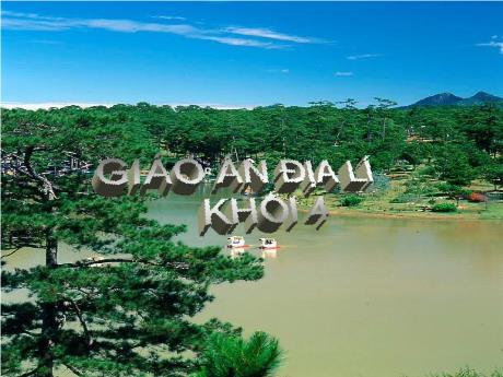 Bài giảng Địa lí 4 - Bài 9: Thành phố Đà Lạt - Năm học 2022-2023 - Phạm Thị Hương Giang