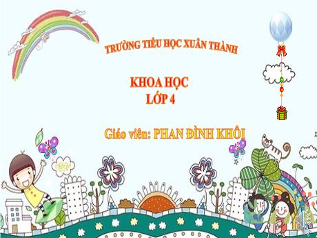 Bài giảng Khoa học 4 - Bài 27: Một số cách làm sạch nước - Năm học 2022-2023 - Phan Đình Khôi
