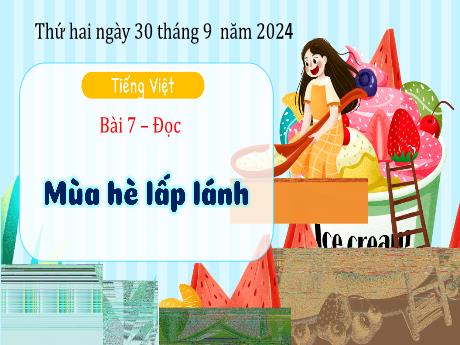 Bài giảng Tiếng Việt 3 (Kết nối tri thức) - Bài 7 (Đọc): Mùa hè lấp lánh - Năm học 2024-2025 - Trần Thị Nga