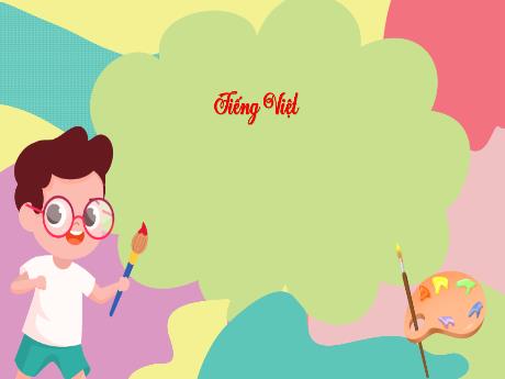 Bài giảng Tiếng Việt 3 (Kết nối tri thức) - Bài (Đọc): Bạn nhỏ trong nhà - Năm học 2024-2025 - Trần Thị Nga