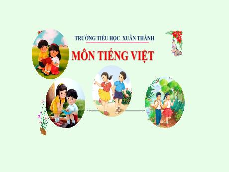 Bài giảng Tiếng Việt 3 (Kết nối tri thức) - Bài (Nghe viết): Mặt trời nhỏ - Năm học 2024-2025 - Trần Thị Nga