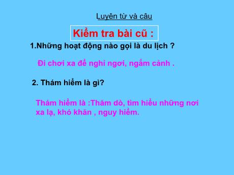Bài giảng Tiếng Việt 4 - Bài (Luyện từ và câu): Giữ phép lịch sử khi bày tỏ yêu cầu, đề nghị - Năm học 2022-2023 - Phạm Thị Hương Giang