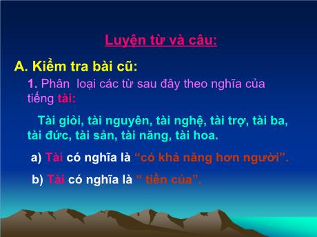 Bài giảng Tiếng Việt 4 - Bài (Luyện từ và câu): Luyện tập về câu kể ai làm gì?