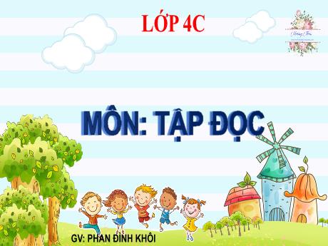 Bài giảng Tiếng Việt 4 - Bài (Tập đọc): Hoa học trò - Năm học 2022-2023 - Phan Đình Khôi