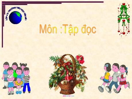 Bài giảng Tiếng Việt 4 - Bài (Tập đọc): Trăng ơi từ đâu đến? - Phạm Thị Hương Giang