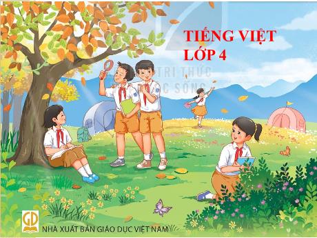 Bài giảng Tiếng Việt 4 (Kết nối tri thức) - Bài 3: Anh em sinh đôi - Năm học 2023-2024 - Phan Đình Khôi