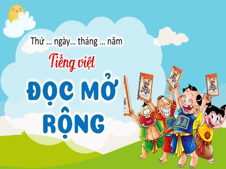 Bài giảng Tiếng Việt 4 (Kết nối tri thức) - Bài 3 (Đọc mở rộng): Đọc câu chuyện về những người có năng (Tiết 2) - Năm học 2023-2024 - Phạm Thị Hương Giang