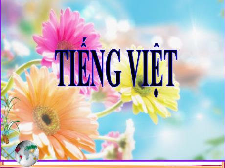 Bài giảng Tiếng Việt 4 (Kết nối tri thức) - Bài 9 (Tập đọc): Bầu trời trong quả trứng - Năm học 2023-2024 - Phan Đinh Khôi