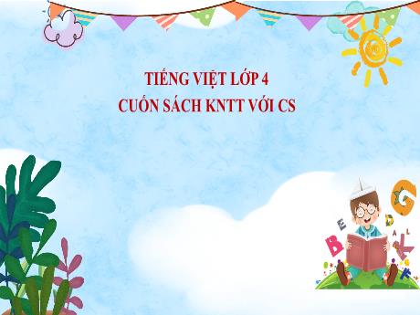 Bài giảng Tiếng Việt 4 (Kết nối tri thức) - Bài (Luyện từ và câu): Tính từ - Năm học 2024-2025 - Phan Đình Khôi