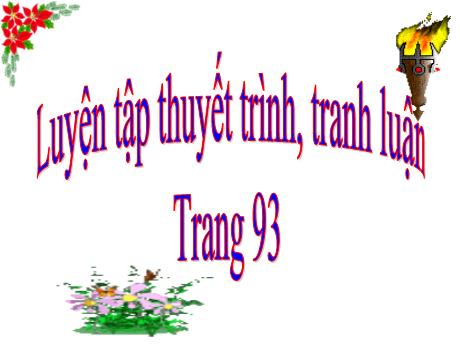 Bài giảng Tiếng Việt 5 - Bài (Tập làm văn): Luyện tập thuyết trình, tranh luận - Năm học 2021-2022 - Phạm Thị Hương Giang