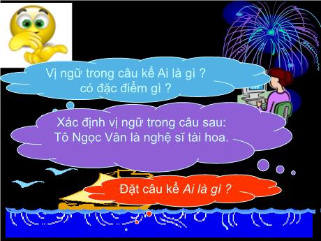 Bài giảng Tiếng Việt Lớp 4 - Bài (Luyện từ và câu): Chủ ngữ trong câu kể ai là gì? - Năm học 2022-2023 - Phạm Thị Hương Giang