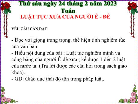 Bài giảng Toán 4 - Bài (Chính tả): Luật tục xưa của người Ê-đê - Năm học 2022-2023 - Phan Đình Khôi